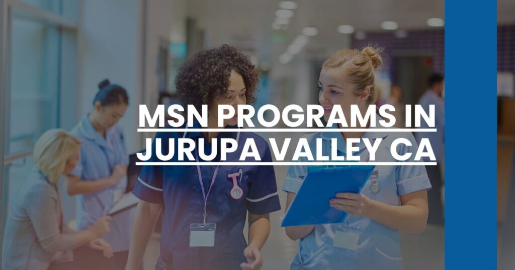 MSN Programs in Jurupa Valley CA Feature Image