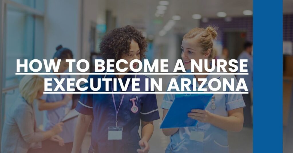 How to Become a Nurse Executive in Arizona Feature Image