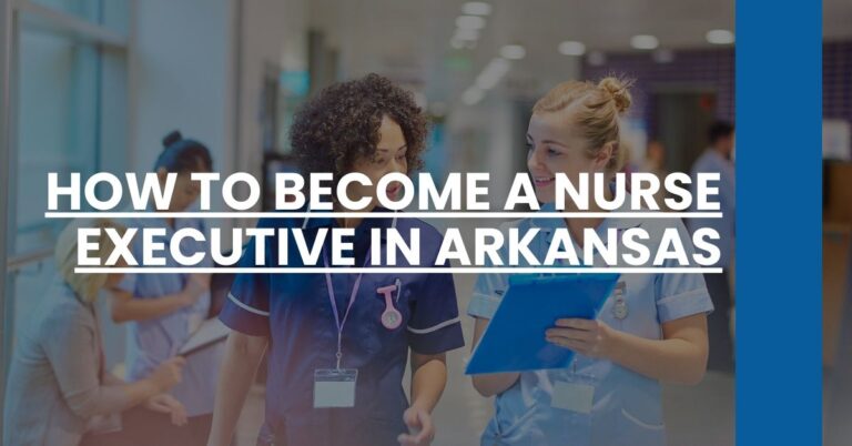 How to Become a Nurse Executive in Arkansas Feature Image