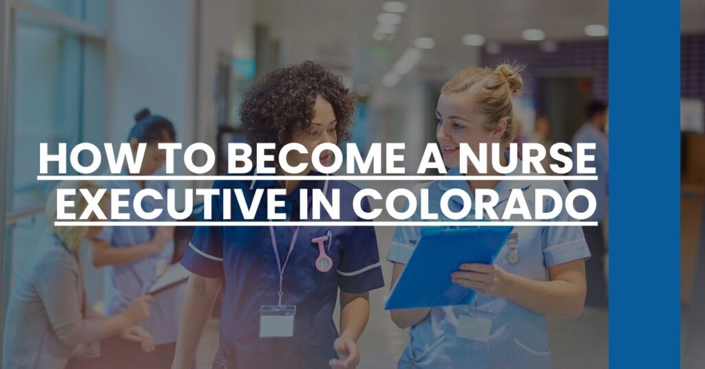 How to Become a Nurse Executive in Colorado Feature Image