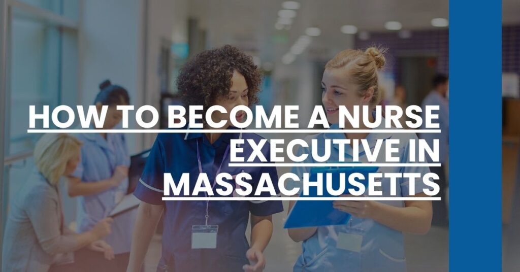 How to Become a Nurse Executive in Massachusetts Feature Image