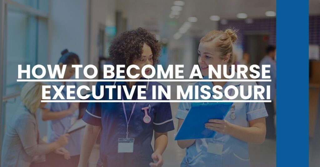 How to Become a Nurse Executive in Missouri Feature Image