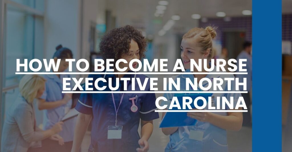 How to Become a Nurse Executive in North Carolina Feature Image