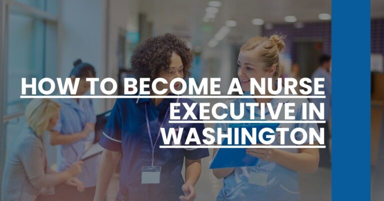 How to Become a Nurse Executive in Washington Feature Image