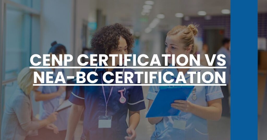 CENP Certification vs NEA-BC Certification Feature Image