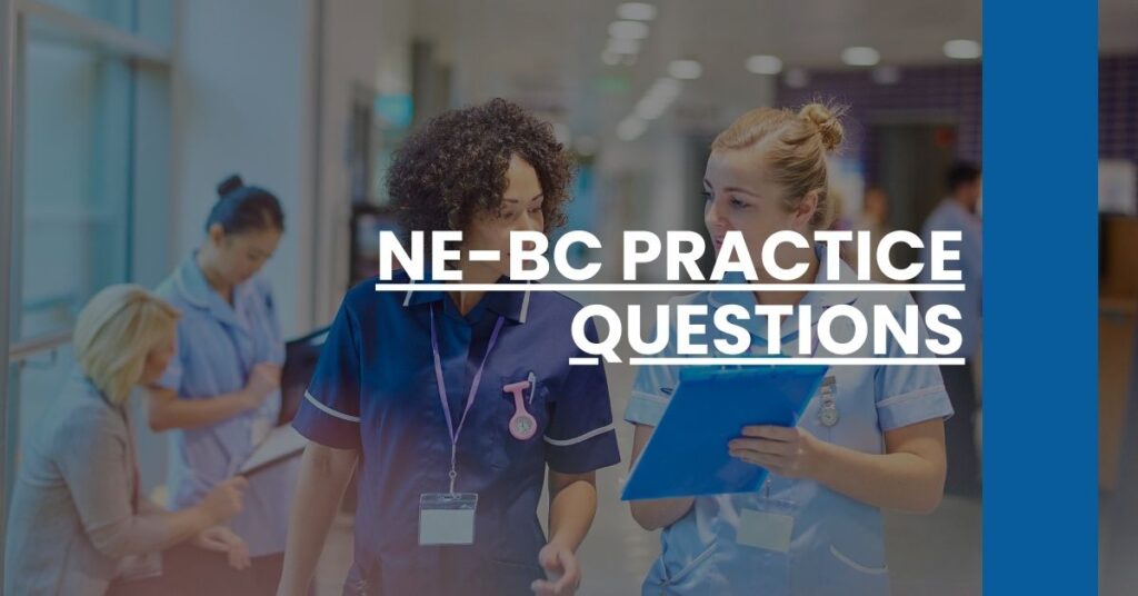 NE-BC Practice Questions Feature Image