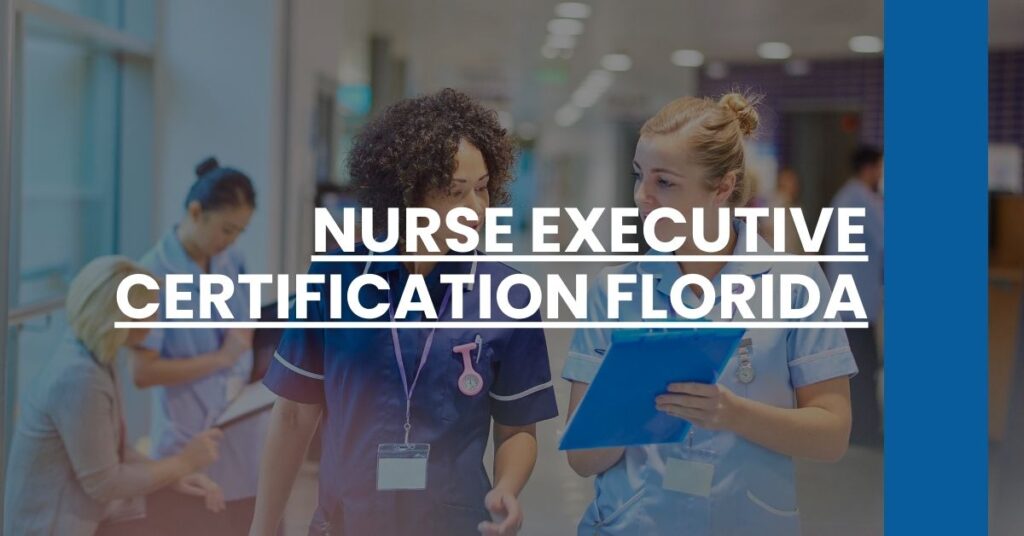 Nurse Executive Certification Florida Feature Image