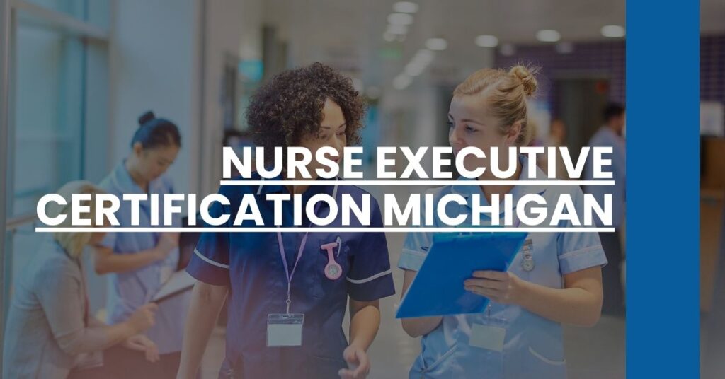 Nurse Executive Certification Michigan Feature Image