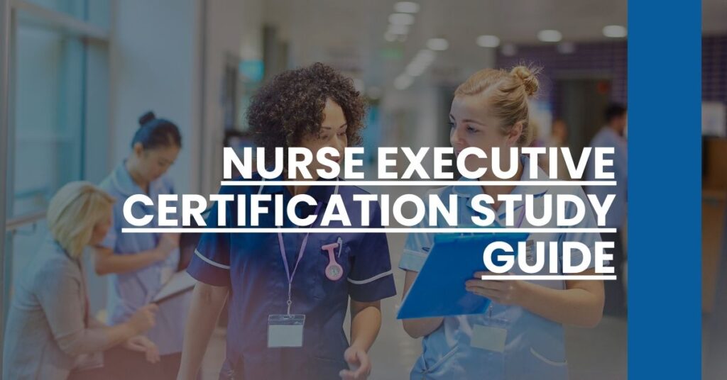 Nurse Executive Certification Study Guide Feature Image