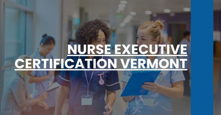 Nurse Executive Certification Vermont Feature Image